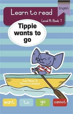 Book cover for Learn to read (Level R Big Book 7): Tippie wants to go