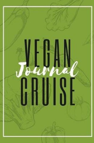 Cover of Vegan Cruise Journal