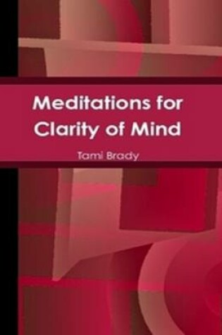 Cover of Meditations for Clarity of Mind