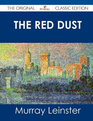 Book cover for The Red Dust - The Original Classic Edition