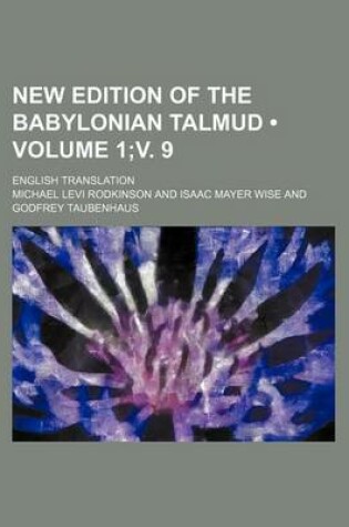 Cover of New Edition of the Babylonian Talmud (Volume 1;v. 9); English Translation
