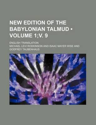 Book cover for New Edition of the Babylonian Talmud (Volume 1;v. 9); English Translation