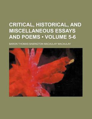 Book cover for Critical, Historical, and Miscellaneous Essays and Poems (Volume 5-6)