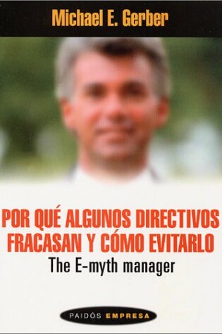 Cover of Por Que Algunos Directivos Fracasan y Como E