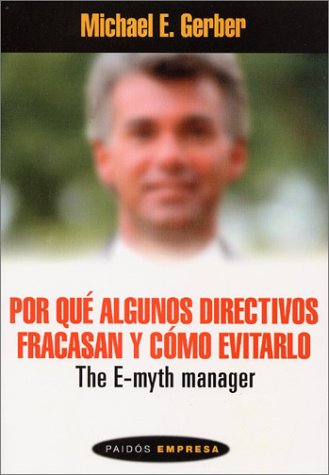 Book cover for Por Que Algunos Directivos Fracasan y Como E