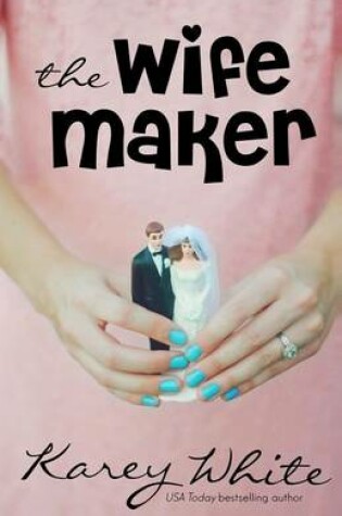 Cover of The Wife Maker