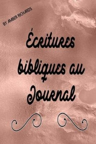 Cover of Ecritures Bibliques Au Journal