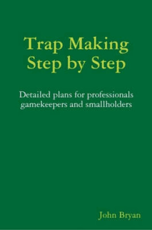 Cover of Trap Making, Step by Step