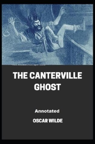 Cover of The Canterville Ghost Classic Annotated Editions (Signet Classics)