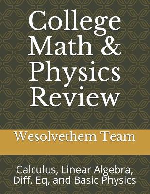 Book cover for College Math & Physics Review