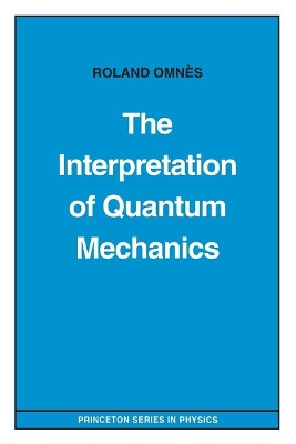 Book cover for The Interpretation of Quantum Mechanics