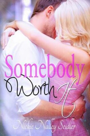 Cover of Somebody Worth It