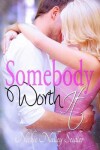 Book cover for Somebody Worth It