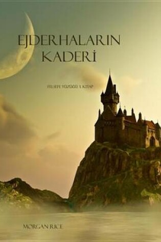 Cover of Ejderhalarin Kaderi (Felsefe Yuzugu 3. Kitap)