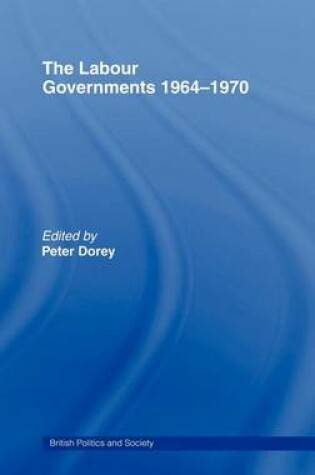 Cover of The Labour Governments 1964 1970