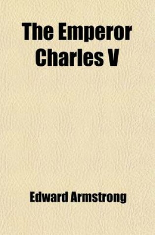 Cover of The Emperor Charles V (Volume 2)