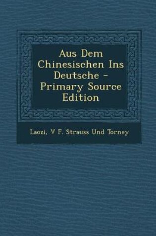 Cover of Aus Dem Chinesischen Ins Deutsche