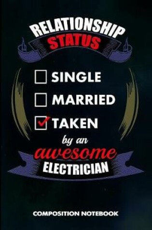 Cover of Relationship Status Single Married Taken by an Awesome Electrician