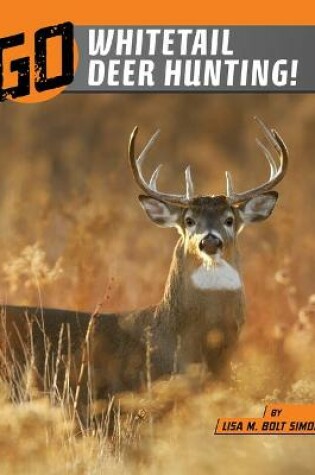 Cover of Go Whitetail Deer Hunting!