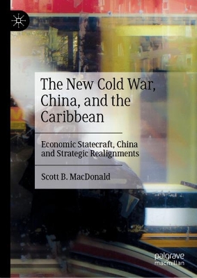 Book cover for The New Cold War, China, and the Caribbean