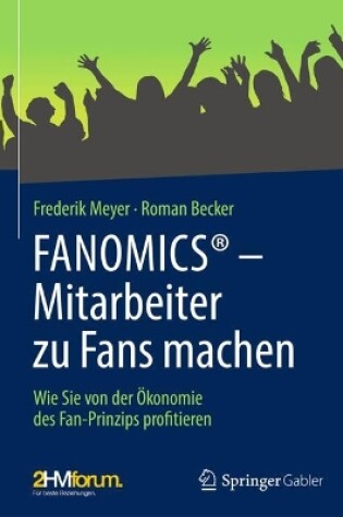 Cover of FANOMICS® – Mitarbeiter zu Fans machen