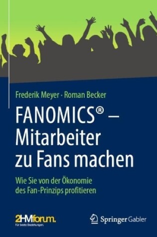 Cover of FANOMICS® – Mitarbeiter zu Fans machen