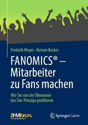 Book cover for FANOMICS® – Mitarbeiter zu Fans machen