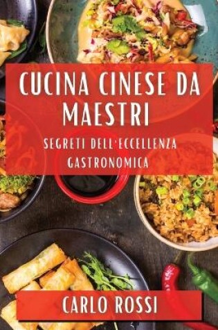 Cover of Cucina Cinese da Maestri