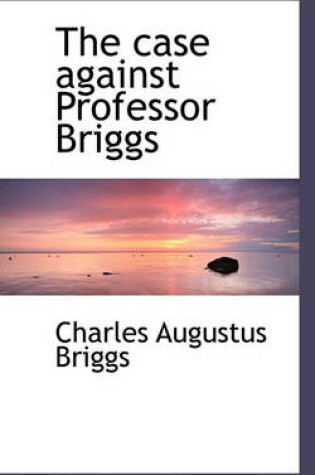 Cover of The Case Against Professor Briggs