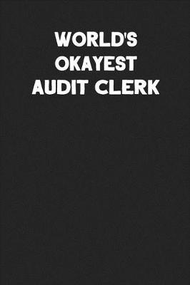 Book cover for World's Okayest Audit Clerk