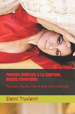 Cover of Poemes Dedicats A La Soprano, Angela Gheorghiu