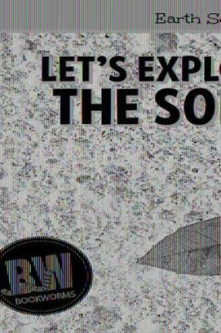 Cover of Let's Explore the Soil!