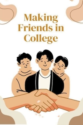 Cover of Making Friends in College