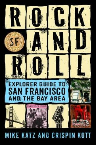 Cover of Rock and Roll Explorer Guide to San Francisco and the Bay Area