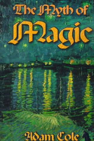 Cover of The Myth of Magic