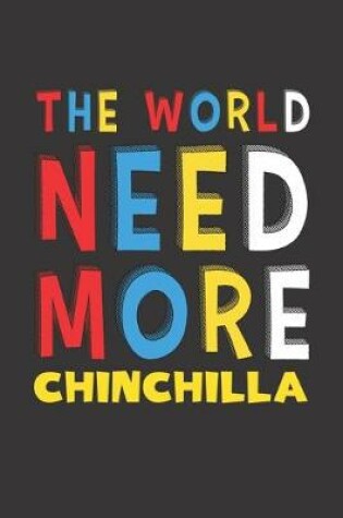 Cover of The World Need More Chinchilla