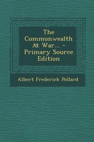 Cover of The Commonwealth at War... - Primary Source Edition
