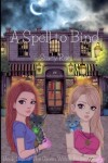 Book cover for A Spell to Bind