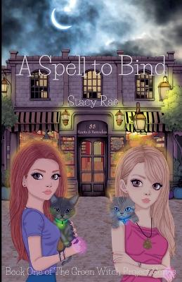 Cover of A Spell to Bind