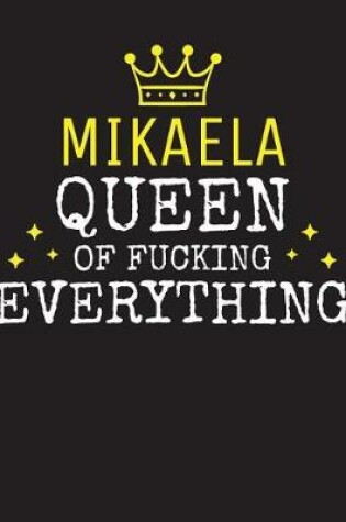 Cover of MIKAELA - Queen Of Fucking Everything