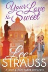 Book cover for Your Love is Sweet