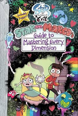 Book cover for Star vs. the Forces of Evil Star and Marco's Guide to Mastering Every Dimension