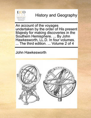 Book cover for An Account of the Voyages Undertaken by the Order of His Present Majesty for Making Discoveries in the Southern Hemisphere. ... by John Hawkesworth, LL.D. in Four Volumes. ... the Third Edition. ... Volume 2 of 4