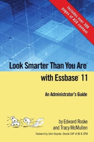 Cover of Look Smarter Than You Are with Essbase 11: An Administrator's Guide