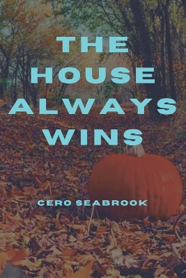 Cover of The House Always Wins