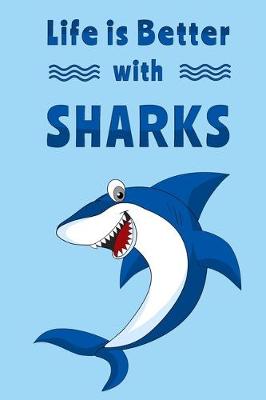 Book cover for Life is Better with Sharks!