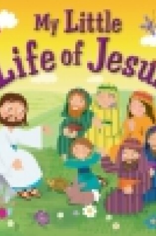 Cover of My Little Life of Jesus