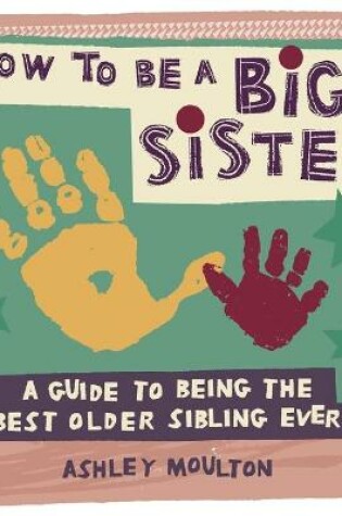 Cover of How to Be a Big Sister