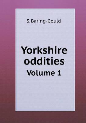 Book cover for Yorkshire oddities Volume 1