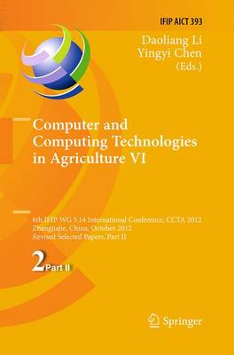 Book cover for Computer and Computing Technologies in Agriculture VI